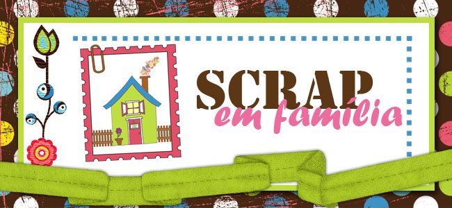 Scrap Em Família