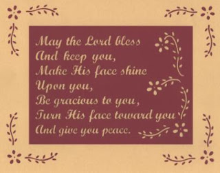 May the Good Lord  Bless and Keep You