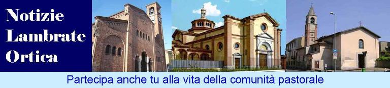 Le notizie di www.lambrateortica.it