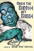 [when+the+buddha+met+bubba+by+dixie+hartwell.jpg]