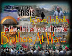 Part Two Brothers at War - The Heartlessness of Terrorism