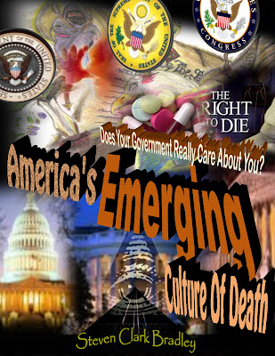 America's Emerging Culture of Death by Steven Clark Bradley