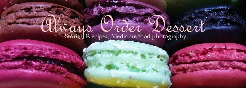 Always Order Dessert