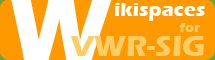 Visit our VWR-SIG Wiki: