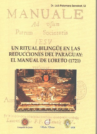 UN RITUAL BILINGÜE EN LAS REDUCCIONES DEL PARAGUAY: EL MANUAL DE LORETO (1721)