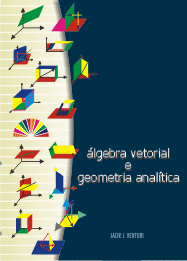 Álgebra Vetorial e Geometria Analítica