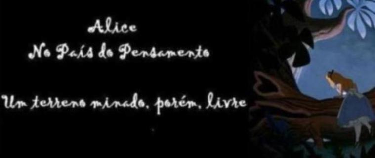 Alice No País do Pensamento...