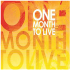 One Month To Live