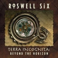 Roswell Six - Terra Incognita: Beyond The Horizon(2009)