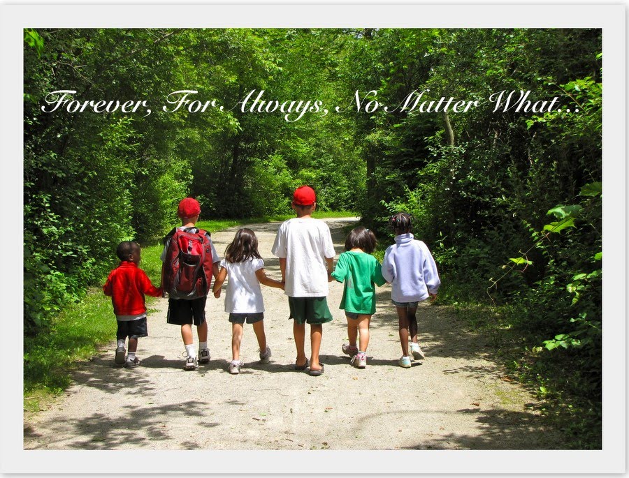 Forever, For Always, No Matter What : Catholic Adoption & Home Education Blog