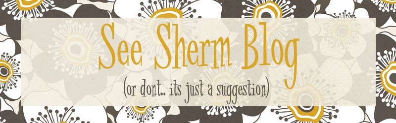 See Sherm Blog
