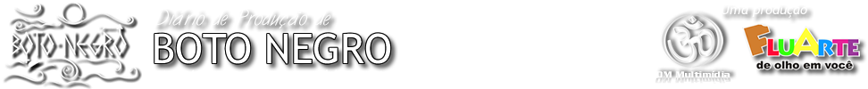Diário de Produção - Boto Negro