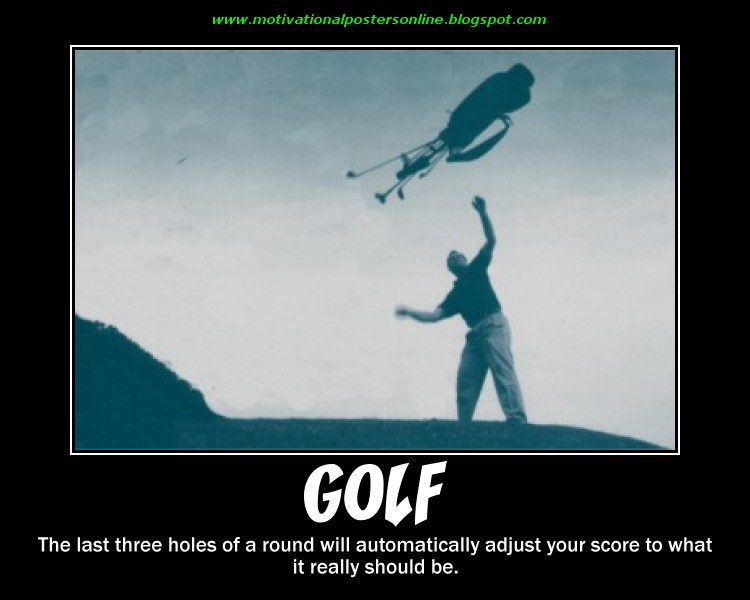 MOTIVATIONAL POSTERS: golf