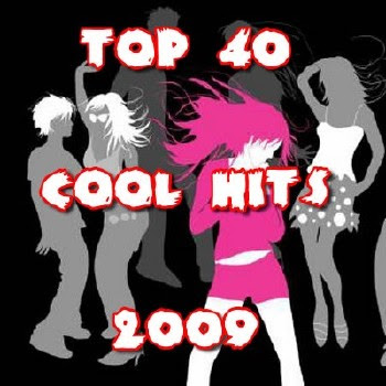 Download cd/mp3 VA-Top 40 Cool Hits 2009 Download cd/mp3 VA-Top 40 Cool Hits 2009 Músicas 01.Bertinio & Melodie Mc & Mad Stuntman - Bomba Deng 02.Taio Cruz - Break Your Heart 03.D. Bilan - Changes