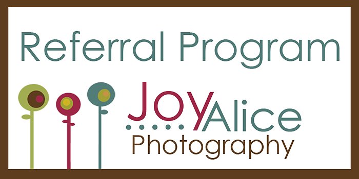 Joy Alice Photography Referral Program