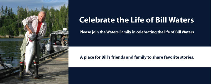 Celebrate the Life of  Bill Waters