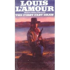 Broken Trails: Friday's Forgotten Book: The First Fast Draw by Louis L'Amour