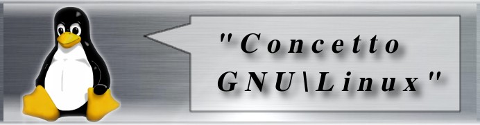 .oO   Concetto  GNU\Linux   Oo.