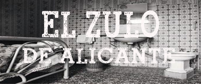 El Zulo de Alicante.