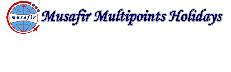 MUSAFIR MULTIPOINTS HOLIDAY