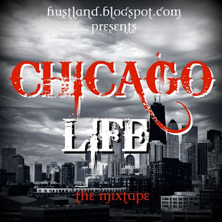 CHICAGO LIFE the mixtape