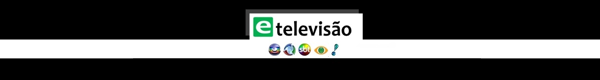 etv • etelevisão - Absolutamente tudo sobre televisão!