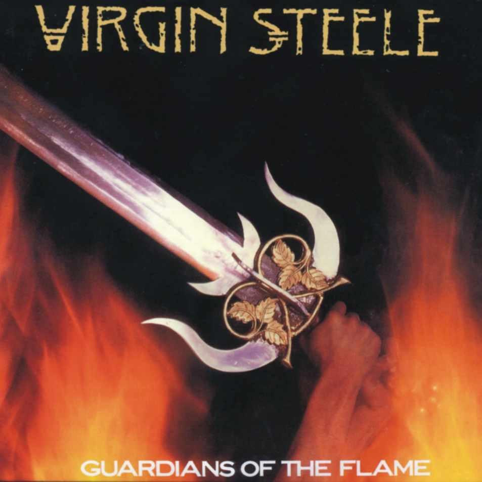Virgin Steele Guardians Of The Flame Virgin Steele Guardians Of The Flame