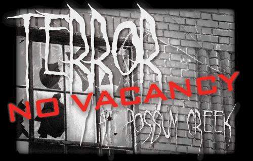 Terror at Possum Creek