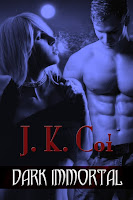 Dark Immortal by J.K. Coi