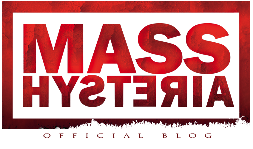 MASS HYSTERIA OFFICIAL BLOG