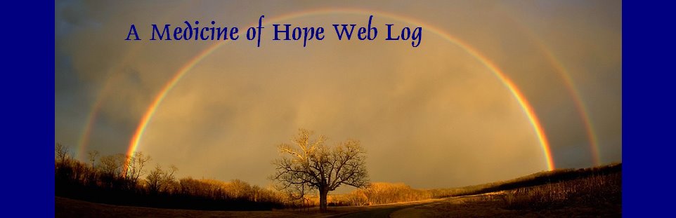 A Medicine of Hope Web Log