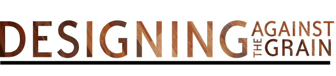 designing against the grain