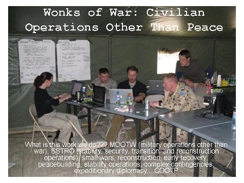 Wonks of War: Civilian Operations Other Than Peace