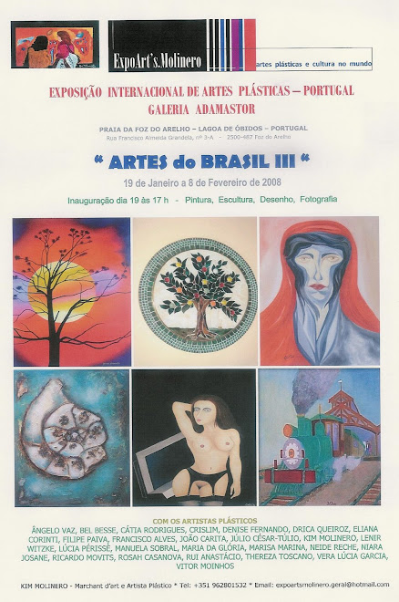 "ARTES DO BRASIL  III" de 19 Janeiro a 8 de Fevereiro na Galeria Adamastor - Foz Arelho - Portugal