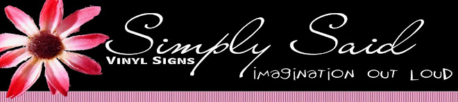 Simply Said Vinyl Signs - Sayings