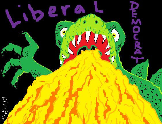 Political Monsterations Democrats/ Liberals