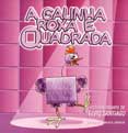 A Galinha Roxa e Quadrada