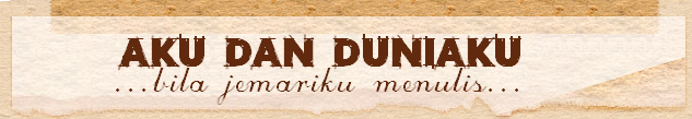 Aku Dan Duniaku
