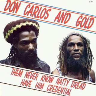 Don Carlos & Gold - Ease Up Don+Carlos+-+Them+Never+Know+Natty+Dread