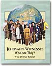Jehovah's Witnesses--Who Are They? What Do They Believe? (Clickable Picture)