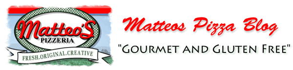Matteos Pizza - Celiac Disease and Gluten Free Pizza