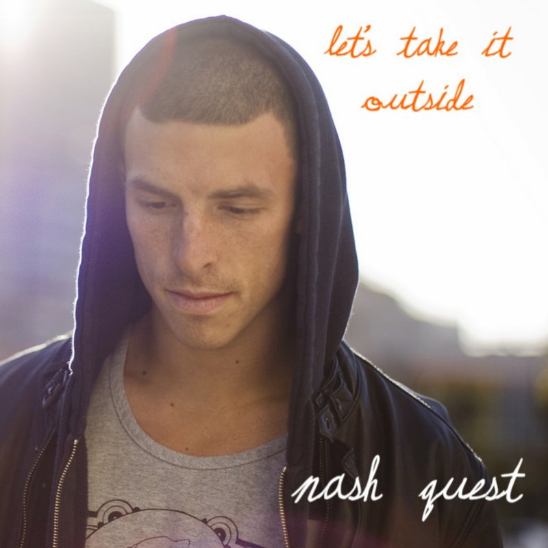 [Nash+Quest++_++Let's+Take+It+Outside++(2009).jpg]