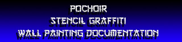 Pochoir Stencil Graffiti Wall Painting Documentation