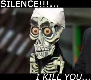 achmed silence i kill you