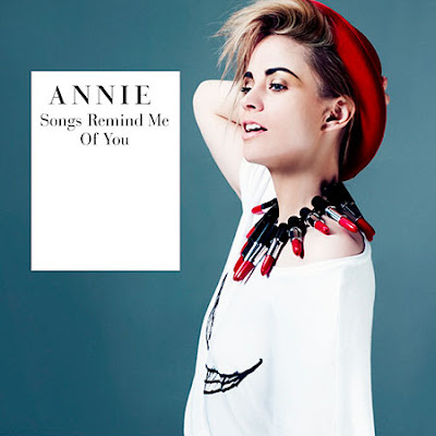 Annie - Songs Remind Me Of You