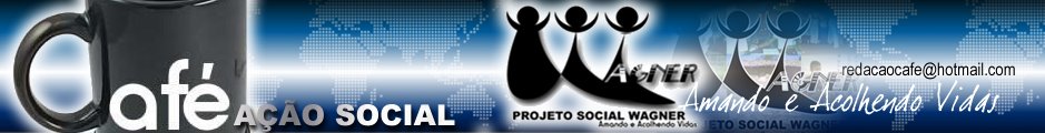 Café Online .:: AÇÃO SOCIAL - Projeto Social Wagner ::.