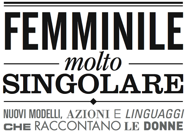 FEMMINILE, MOLTO SINGOLARE