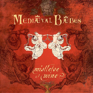 Mediaeval Baebes - Mistletoe and Wine