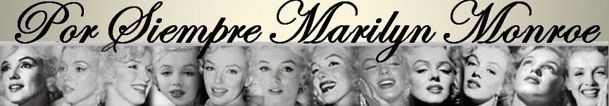 Por Siempre Marilyn Monroe
