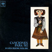 Canciones para mi. 1963. Maria Elena Walsh. Audio